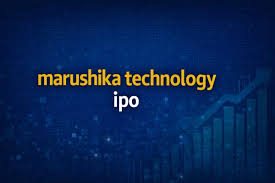 Marushika Technology SME IPO remains open