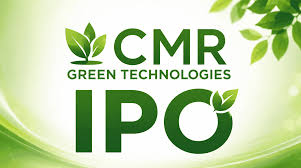 CMR Green Technologies IPO Closes Today