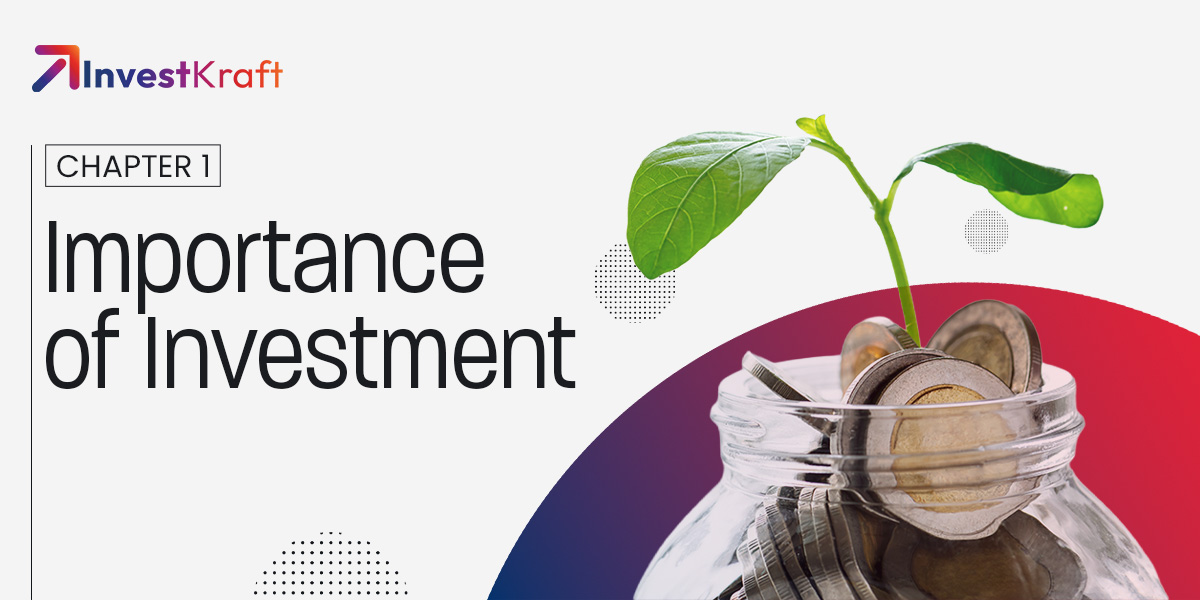 Understanding the Need to Invest