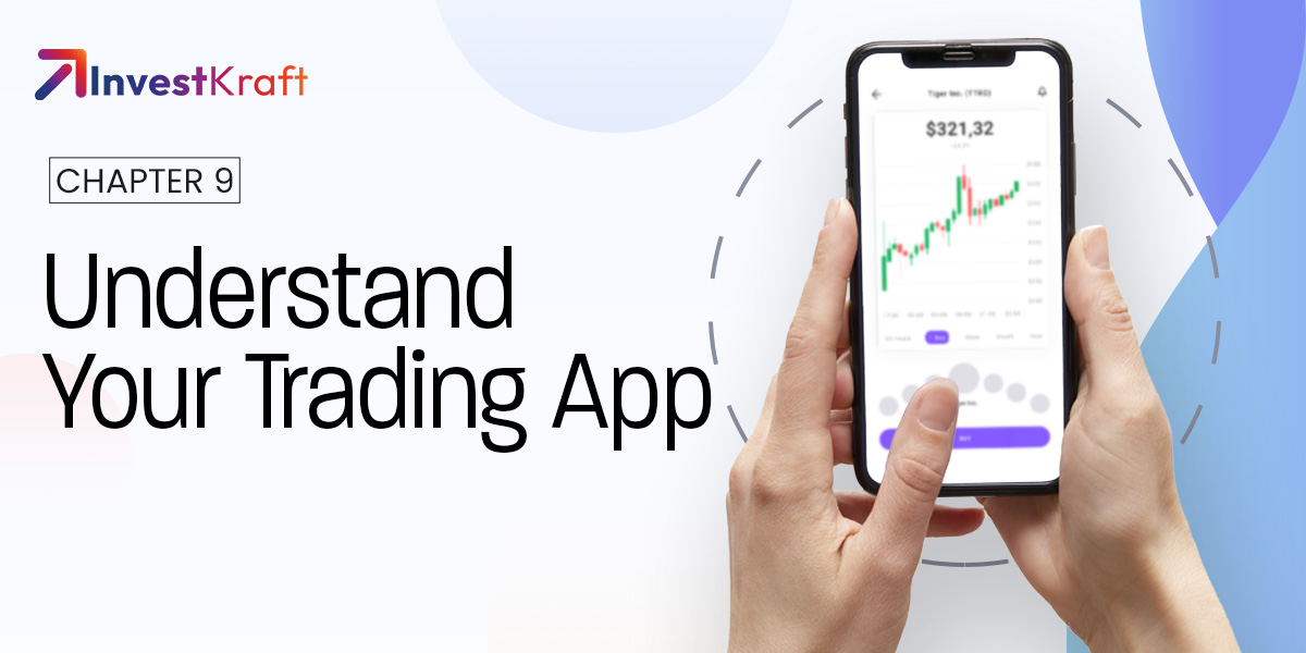Getting Familiar with Your Trading App
