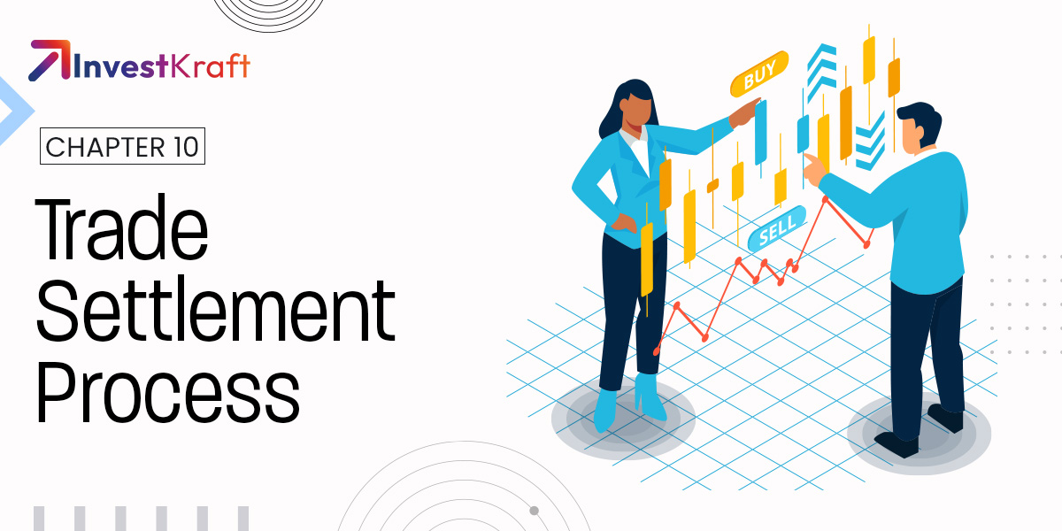 Clearing & Settlement – The Invisible Engine That Makes Every Trade Safe